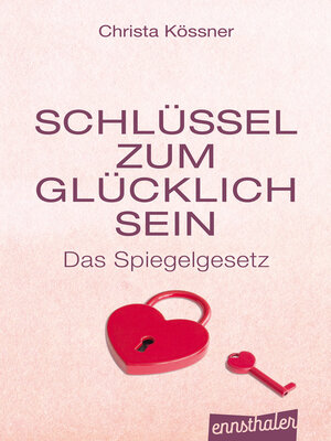 cover image of Schlüssel zum Glücklich-Sein
